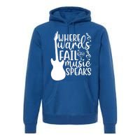 Where Words Fail Music Speaks Great Gift Musical Music Notes Musician Gift Premium Hoodie