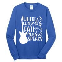 Where Words Fail Music Speaks Great Gift Musical Music Notes Musician Gift Tall Long Sleeve T-Shirt