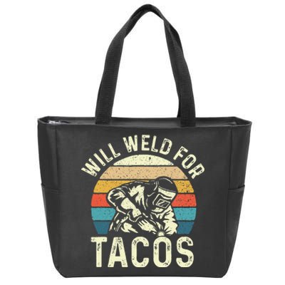 Will Weld For Tacos Welder Steel Worker Metalworking Lover Zip Tote Bag