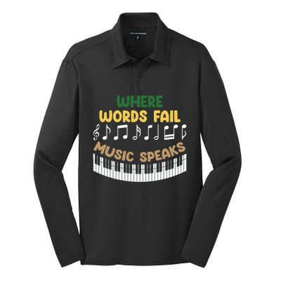 Where Words Fail Music Speaks Gift Musical Music Notes Musician Great Gift Silk Touch Performance Long Sleeve Polo