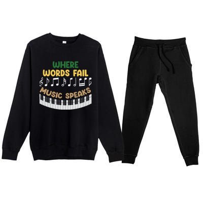 Where Words Fail Music Speaks Gift Musical Music Notes Musician Great Gift Premium Crewneck Sweatsuit Set