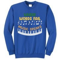 Where Words Fail Music Speaks Gift Musical Music Notes Musician Great Gift Sweatshirt