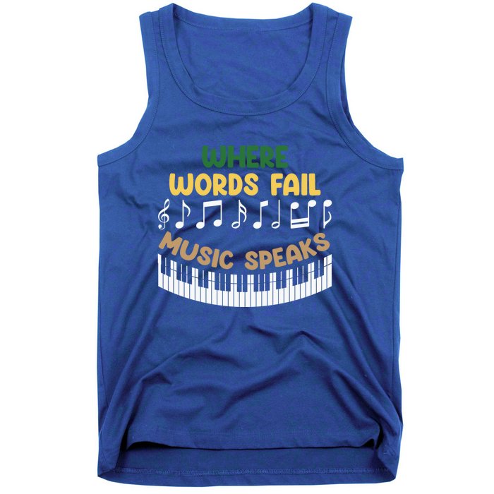 Where Words Fail Music Speaks Gift Musical Music Notes Musician Great Gift Tank Top