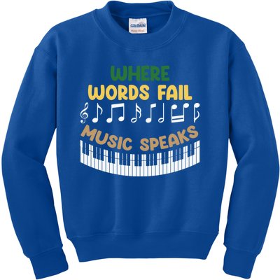 Where Words Fail Music Speaks Gift Musical Music Notes Musician Great Gift Kids Sweatshirt