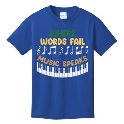 Where Words Fail Music Speaks Gift Musical Music Notes Musician Great Gift Kids T-Shirt