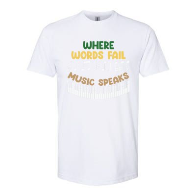 Where Words Fail Music Speaks Gift Musical Music Notes Musician Great Gift Softstyle CVC T-Shirt