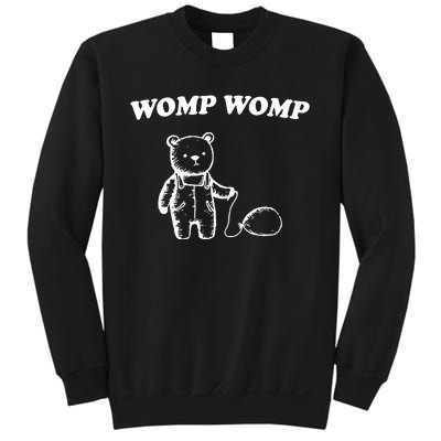 Womp Womp Funny Quote Cartoon Bear Sweatshirt