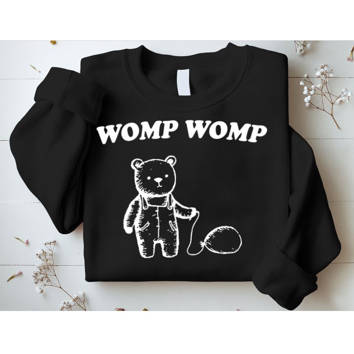 Womp Womp Funny Quote Cartoon Bear Sweatshirt