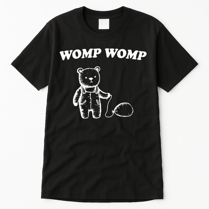 Womp Womp Funny Quote Cartoon Bear Tall T-Shirt