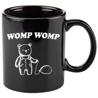 Womp Womp Funny Quote Cartoon Bear 11oz C Handle Ceramic Mug