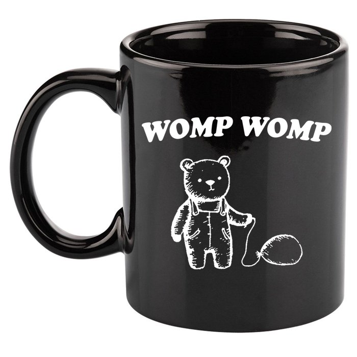 Womp Womp Funny Quote Cartoon Bear 11oz C Handle Ceramic Mug