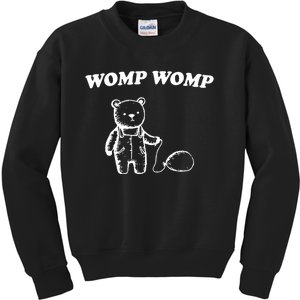 Womp Womp Funny Quote Cartoon Bear Kids Sweatshirt