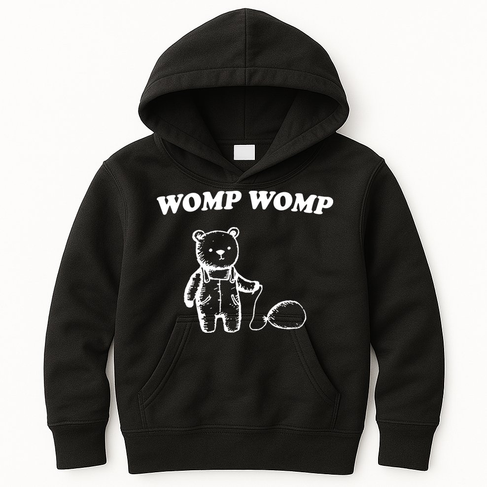 Womp Womp Funny Quote Cartoon Bear Kids Hoodie