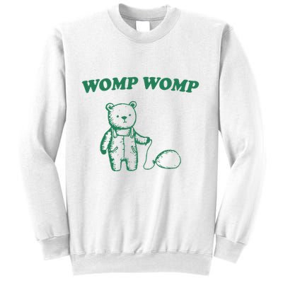 Womp Womp Funny Meme Bear Sweatshirt