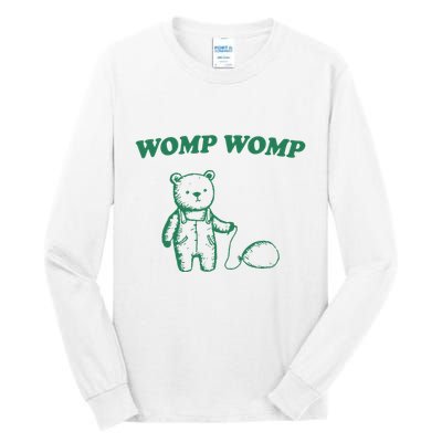 Womp Womp Funny Meme Bear Tall Long Sleeve T-Shirt