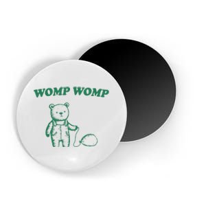 Womp Womp Funny Meme Bear Magnet