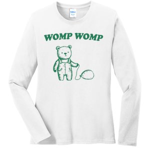 Womp Womp Funny Meme Bear Ladies Long Sleeve Shirt