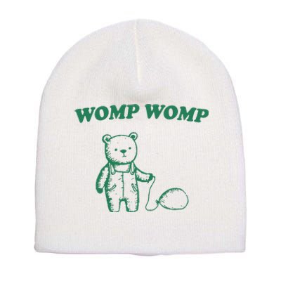 Womp Womp Funny Meme Bear Short Acrylic Beanie