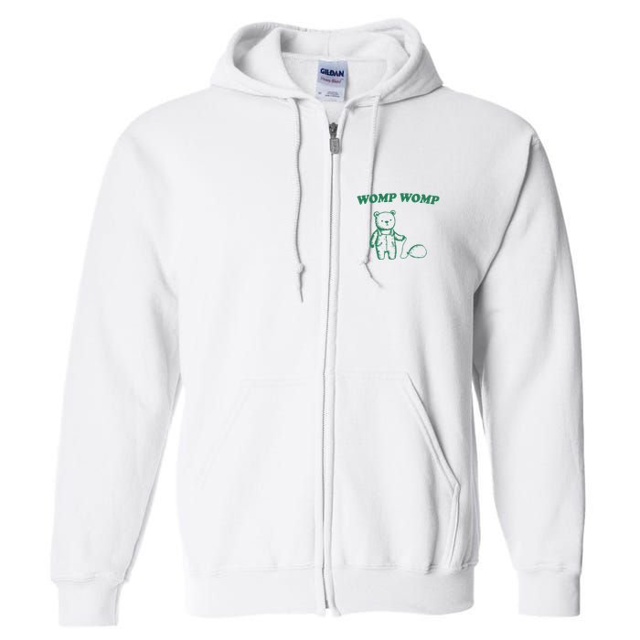 Womp Womp Funny Meme Bear Full Zip Hoodie