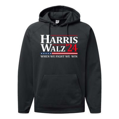 When We Fight We Win Harris Walz 2024 Vote Kamala Harris Performance Fleece Hoodie