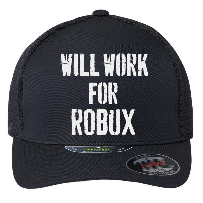 Will Work For Robux . Saying For The Blockchain And Token Flexfit Unipanel Trucker Cap