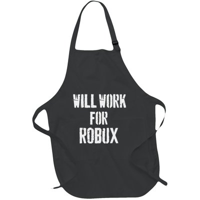 Will Work For Robux . Saying For The Blockchain And Token Full-Length Apron With Pockets