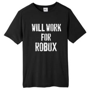 Will Work For Robux . Saying For The Blockchain And Token Tall Fusion ChromaSoft Performance T-Shirt