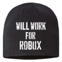 Will Work For Robux . Saying For The Blockchain And Token Sustainable Beanie