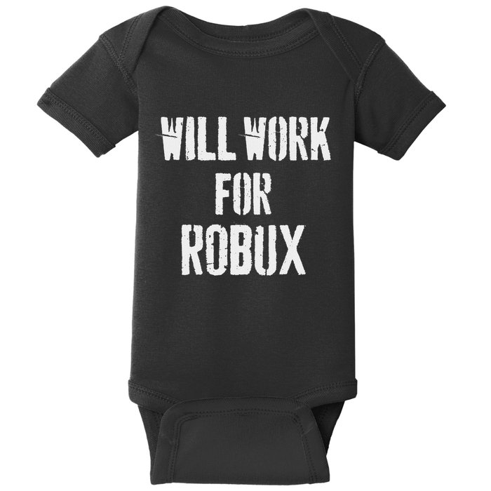 Will Work For Robux . Saying For The Blockchain And Token Baby Bodysuit