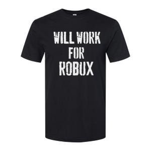 Will Work For Robux . Saying For The Blockchain And Token Softstyle CVC T-Shirt