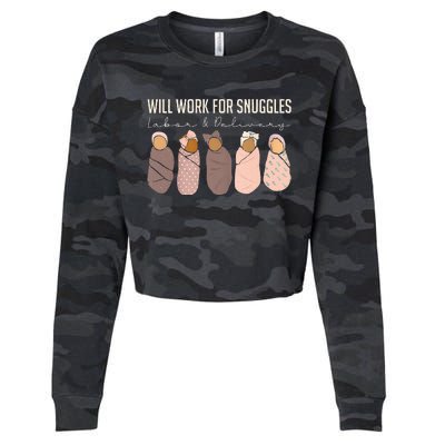 Will Work For Snuggles Labor And Delivery Nurse Funny Cropped Pullover Crew