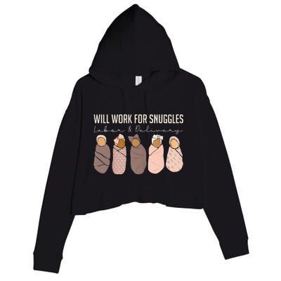 Will Work For Snuggles Labor And Delivery Nurse Funny Crop Fleece Hoodie