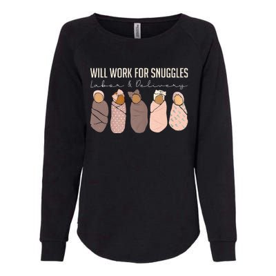 Will Work For Snuggles Labor And Delivery Nurse Funny Womens California Wash Sweatshirt