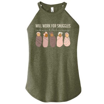 Will Work For Snuggles Labor And Delivery Nurse Funny Women’s Perfect Tri Rocker Tank