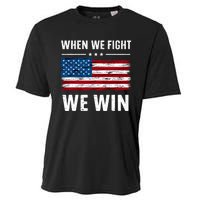 When We Fight We Win American Flag Usa Politics Quote Cooling Performance Crew T-Shirt