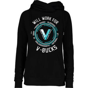 Will Work For Vbucks Battle Royale Gamer Womens Funnel Neck Pullover Hood