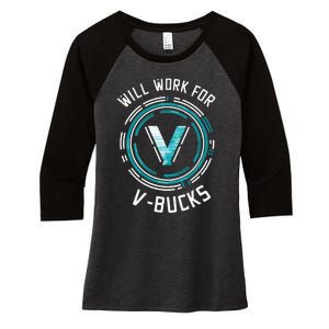 Will Work For Vbucks Battle Royale Gamer Women's Tri-Blend 3/4-Sleeve Raglan Shirt