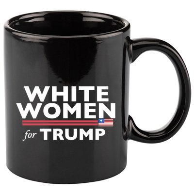 White Women For Trump 11oz C Handle Ceramic Mug