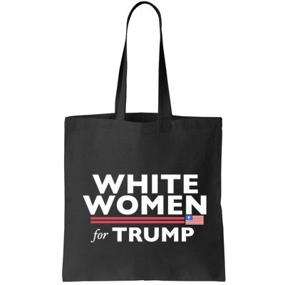 White Women For Trump Bag