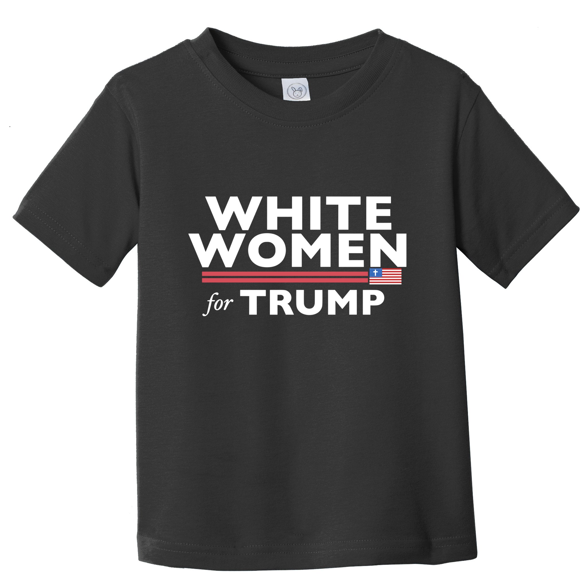 White Women For Trump Toddler T-Shirt