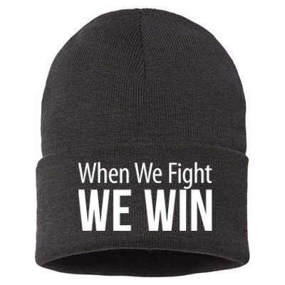 When We Fight We Win Sustainable Knit Beanie