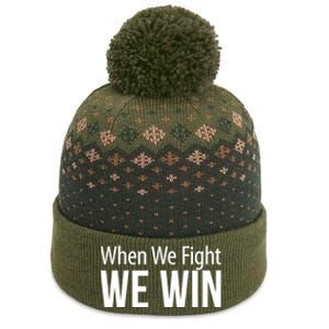 When We Fight We Win The Baniff Cuffed Pom Beanie