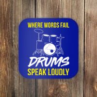 Where Words Fail Drums Speak Loudly Funny Drummer Gift Coaster