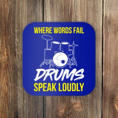 Where Words Fail Drums Speak Loudly Funny Drummer Gift Coaster