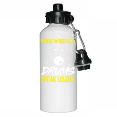 Where Words Fail Drums Speak Loudly Funny Drummer Gift Aluminum Water Bottle