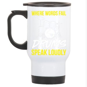 Where Words Fail Drums Speak Loudly Funny Drummer Gift Stainless Steel Travel Mug