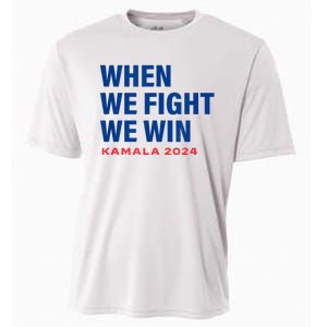 When We Fight We Win Kamala Harris For President 2024 Vote Cooling Performance Crew T-Shirt