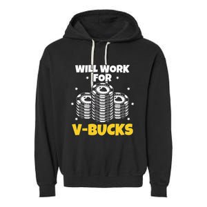 Will Work For Bucks V Gaming Gifts For Rpg Garment-Dyed Fleece Hoodie