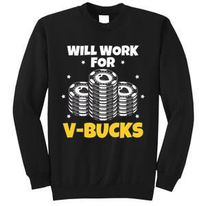 Will Work For Bucks V Gaming Gifts For Rpg Sweatshirt