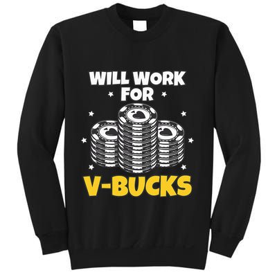 Will Work For Bucks V Gaming Gifts For Rpg Sweatshirt